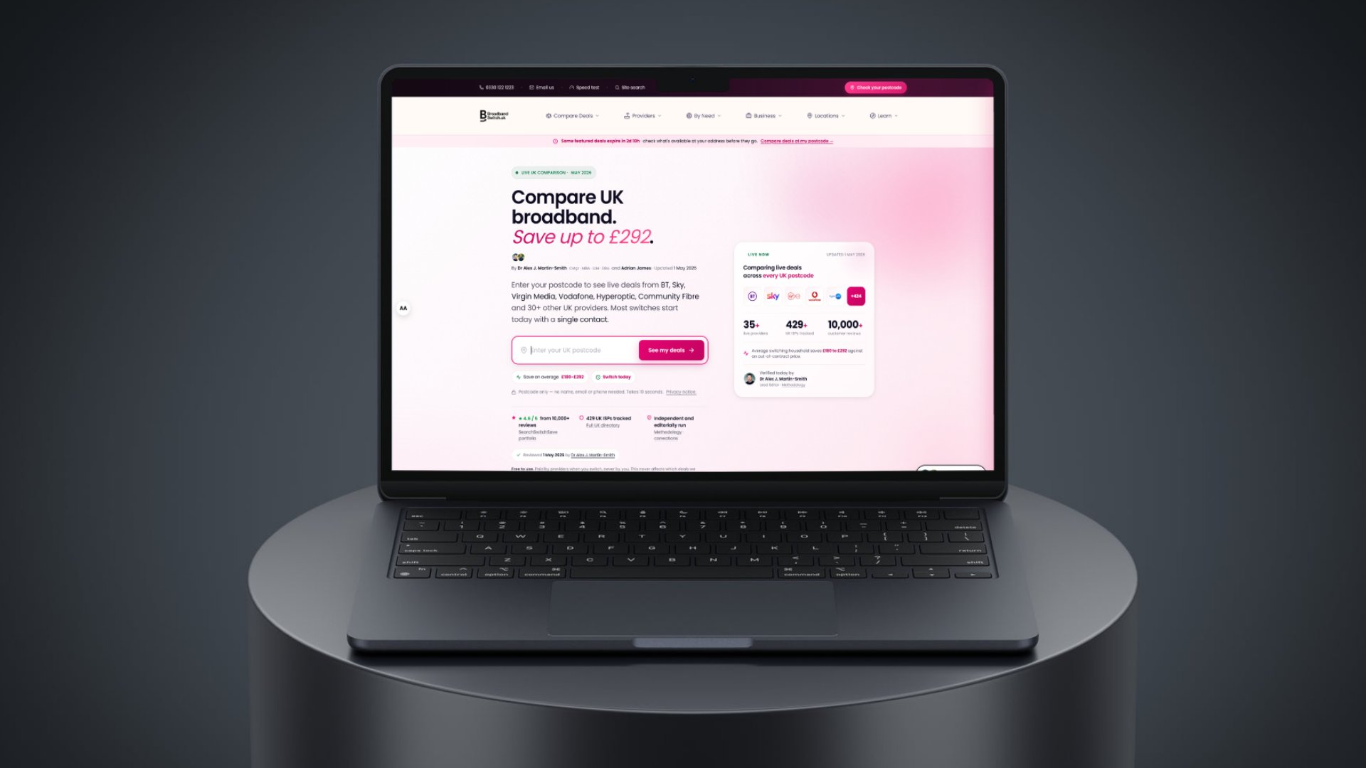BroadbandSwitch.uk on the web BroadbandSwitch.uk's homepage rendered on a laptop, showing the 'Compare UK broadband. Save up to £292.' headline and live deals widget